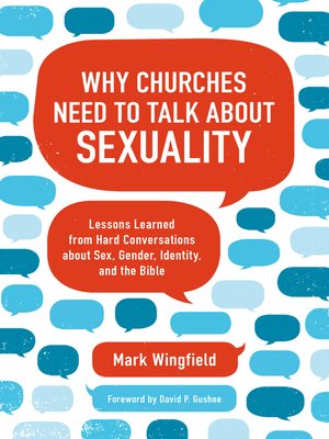 cover image of Why Churches Need to Talk about Sexuality